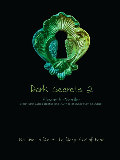 Title details for Dark Secrets 2 by Elizabeth Chandler - Wait list